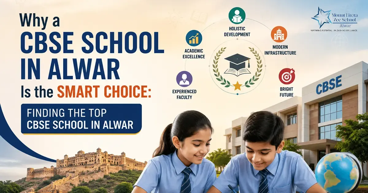 Why a CBSE School in Alwar Is the Smart Choice: Finding the Top CBSE School in Alwar